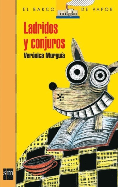 Veronica Murguia - Ladridos y conjuros, E-bok