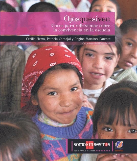 Regina Martinez-Parente, Patricia Carbajal, Cecilia Fierro - Ojos que sí ven, E-bok