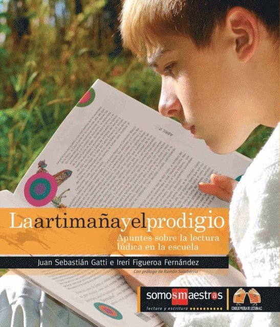 Juan Sebastian Gatti, Ireri Figueroa Fernandez - La artimaña y el prodigio, E-bok