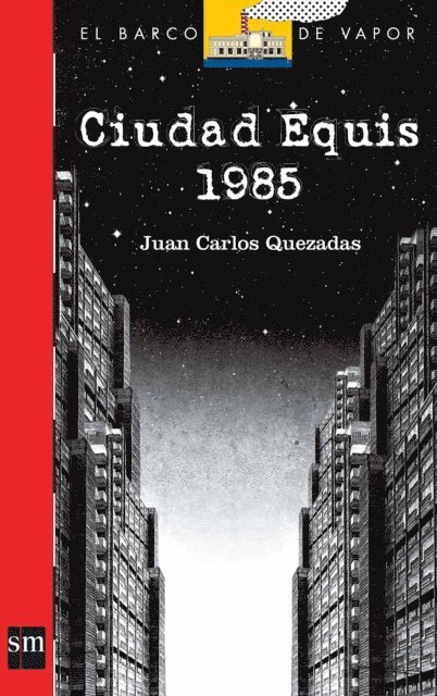Juan Carlos Quezadas - Ciudad Equis 1985, E-bok