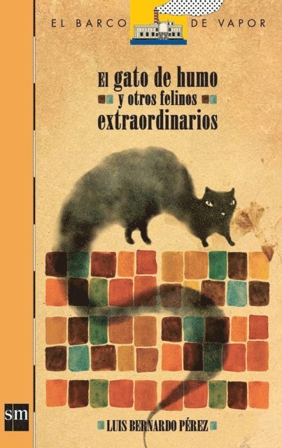 Luis Bernardo Perez - El gato de humo y otros felinos extraordinarios, E-bok