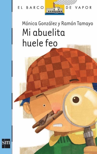 Ramon Tamayo, Monica Gonzalez - Mi abuelita huele feo, E-bok