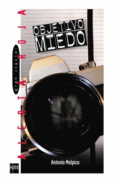 Antonio Malpica - Objetivo miedo, E-bok
