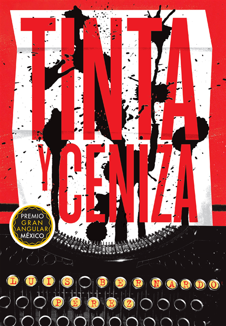 Luis Bernardo Perez - Tinta y ceniza, E-bok