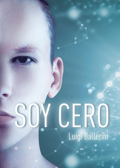 Luigi Ballerini - Soy cero, E-bok