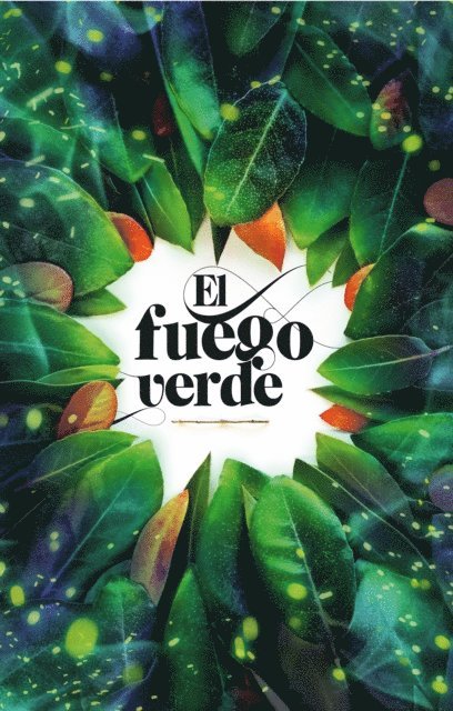 Veronica Murguia - El fuego verde, E-bok