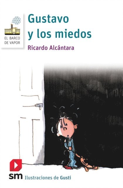 Ricardo Alcantara - Gustavo y los miedos, E-bok