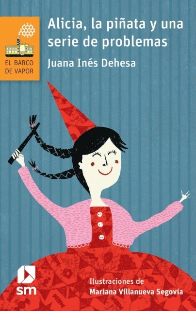 Juana Ines Dehesa - Alicia, la piñata y una serie de problemas, E-bok