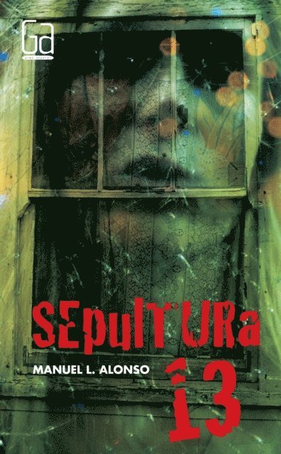 Manuel L. Alonso - Sepultura 13, E-bok