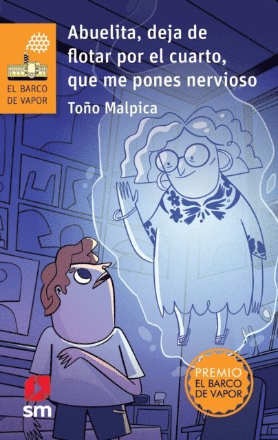 Antonio Malpica - Abuelita, deja de flotar por el cuarto que me pones nervioso, E-bok