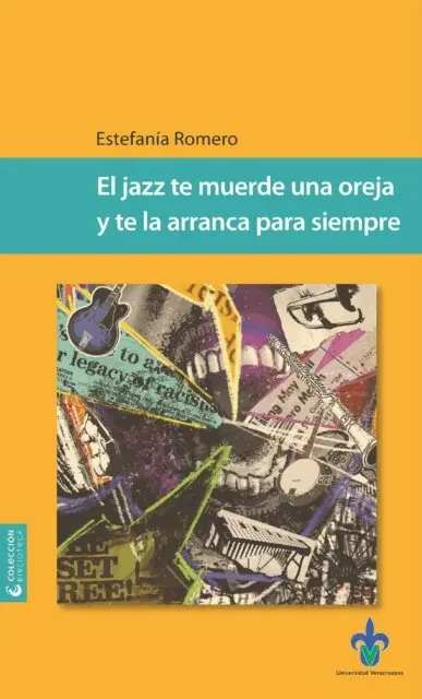 Estefania Romero - El jazz te muerde una oreja y te la arranca para siempre, E-bok. Tillgänglighet: Lägg i varukorg