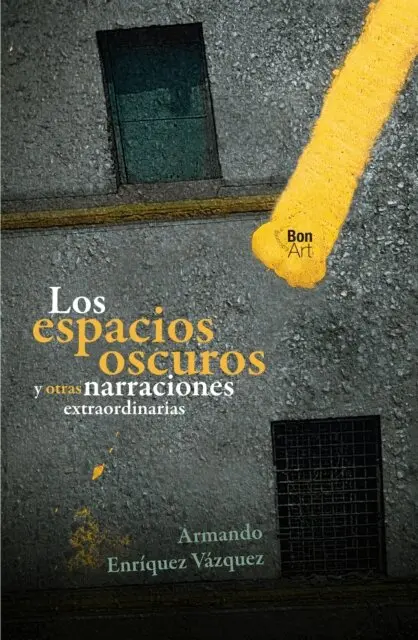 Armando Henriquez - Los espacios oscuros y otras narraciones extraordinarias, E-bok. Tillgänglighet: Lägg i varukorg
