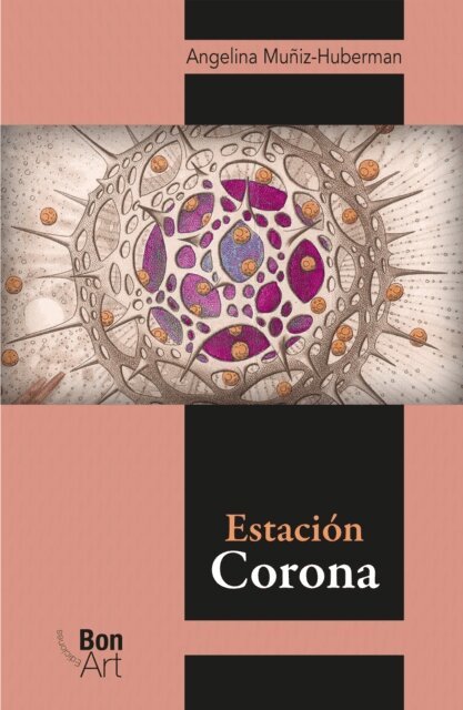 Angelina Muniz-Huberman - Estacion Corona, E-bok