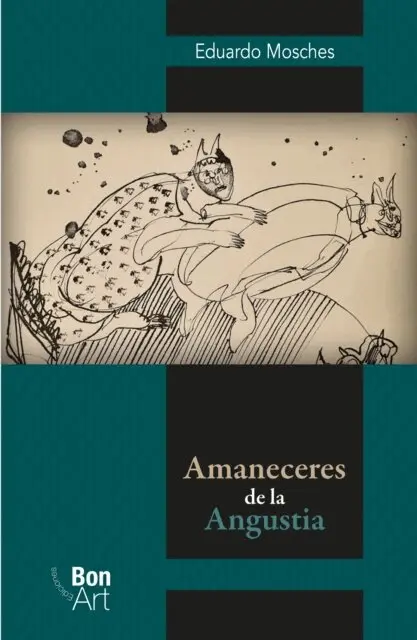 Eduardo Mosches - Amaneceres de la Angustia, E-bok. Tillgänglighet: Lägg i varukorg