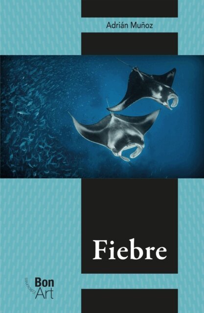 Adrian Munoz - Fiebre, E-bok