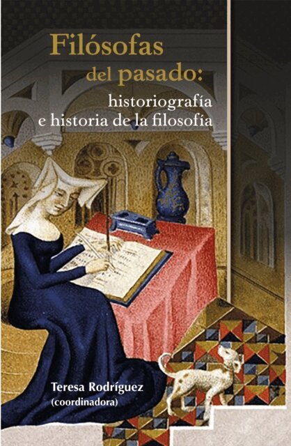 Teresa Rodriguez - Filosofas del pasado: historiografia e historia de la filosofia, E-bok