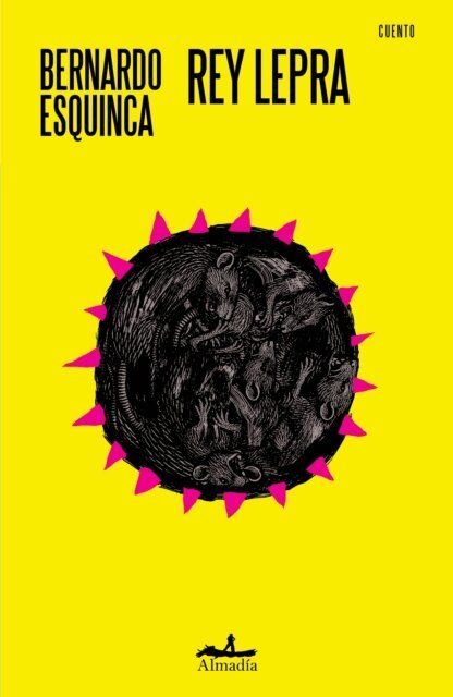 Bernardo Esquinca, Guillermo Quijas, Jose Pulido - Rey Lepra, E-bok