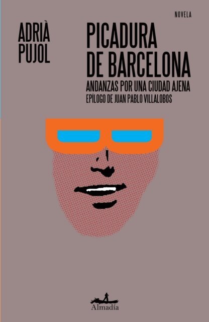 Juan Pablo Villalobos, Adria Pujol, Guillermo Quijas, Jose Roberto Pulido - Picadura de Barcelona, E-bok