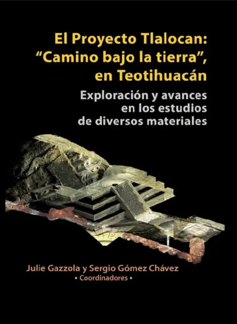 Sergio Gomez Chavez, Julie Gazzola - Proyecto Tlalocan: &quote;Camino bajo la tierra&quote;, en Teotihuacan, E-bok. Tillgänglighet: Lägg i varukorg