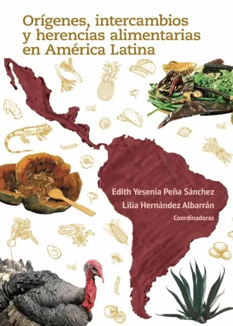 Lilia Hernandez Albarran, Edith Yesenia Pena Sanchez - Origenes, intercambios y herencias alimentarias en America Latina, E-bok. Tillgänglighet: Lägg i varukorg