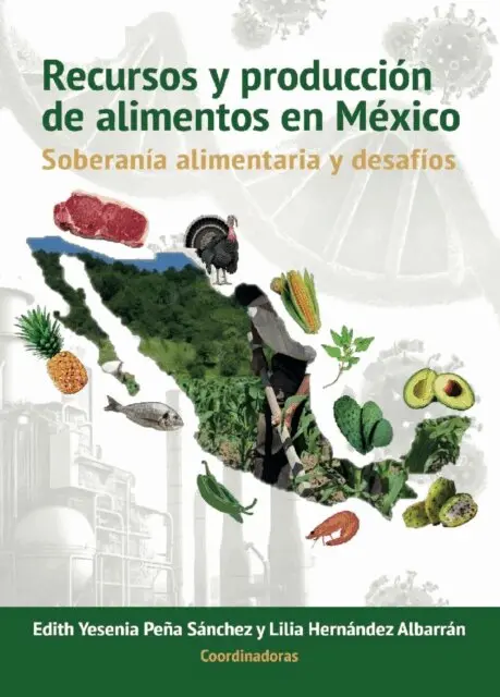 Lilia Hernandez Albarran, Edith Yesenia Pena Sanchez - Recursos y produccion de alimentos en Mexico, E-bok. Tillgänglighet: Lägg i varukorg