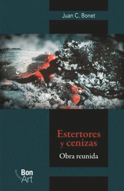 Juan C. Bonet - Estertores y cenizas: obra reunida, E-bok. Tillgänglighet: Lägg i varukorg