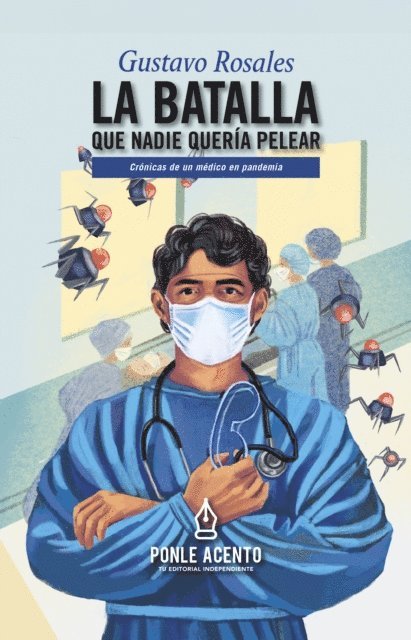 Gustavo Rosales Chavez - La batalla que nadie quería pelear, E-bok