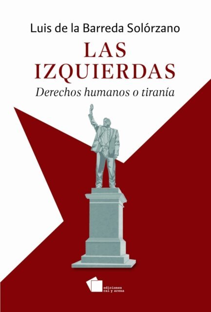 Luis de la Barreda Solorzano - Las Izquierdas, E-bok