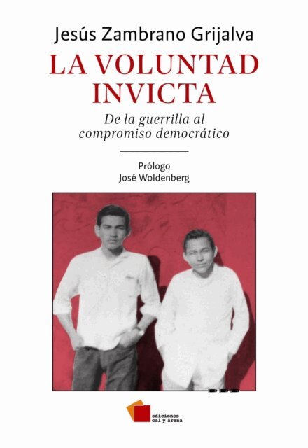 Jesus Zambrano Grijalva - La voluntad invicta, E-bok