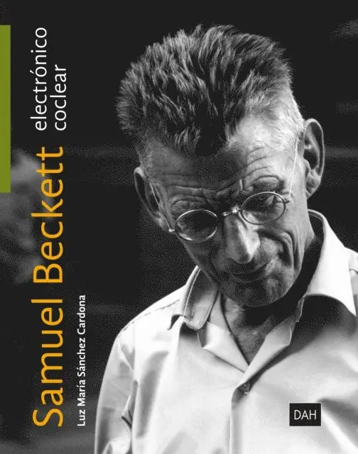 Luz Maria Sanchez Cardona - Samuel Beckett electrónico: Samuel Beckett coclear, E-bok. Tillgänglighet: Lägg i varukorg