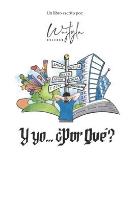 Wojtyla Culebro - Y Yo... ¿Por Qué?, Häftad