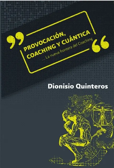 Dionisio Quinteros - Provocación, coaching y cuántica, E-bok. Tillgänglighet: Lägg i varukorg