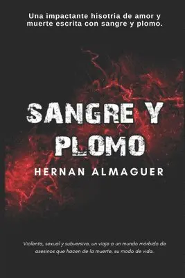 Hernan Almaguer - Sangre y Plomo, Häftad. Tillgänglighet: Lägg i varukorg