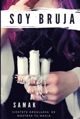 Samak - Soy bruja: Siéntete orgullosa de mostrar tu magia, Häftad. Tillgänglighet: Lägg i varukorg