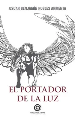 Oscar Benjamin Robles Armenta - portador de la luz, Häftad. Tillgänglighet: Lägg i varukorg