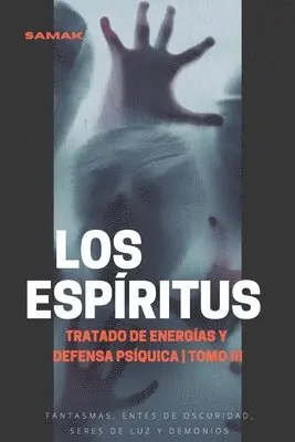 Samak - Tratado de energías y defensa psíquica, tomo III: Los espíritus, Häftad. Tillgänglighet: Lägg i varukorg
