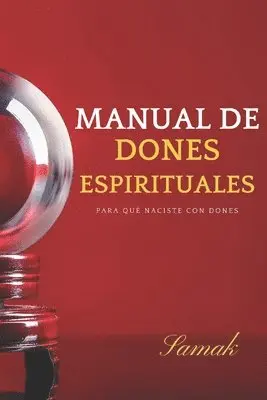 Samak - Manual de Dones Espirituales: Para qué naciste con dones, Häftad. Tillgänglighet: Lägg i varukorg
