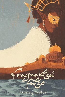Nancy Foster - Fragmented Fates, Häftad. Tillgänglighet: Lägg i varukorg