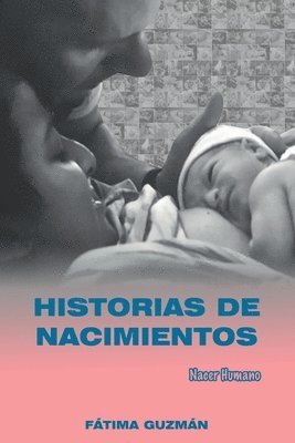 Fátima Guzmán - Historias de nacimientos, Häftad