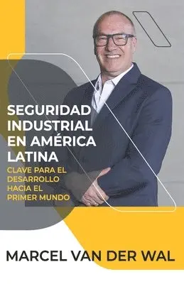 Marcel Van Der Wal - Seguridad Industrial en América Latina, Häftad. Tillgänglighet: Lägg i varukorg