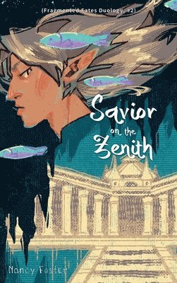Nancy Foster, Орм - Savior on the zenith (Fragmented Fates Duology, part 2), Inbunden