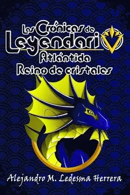 Alejandro M Ledesma Herrera - crónicas de Leyendario, Häftad. Tillgänglighet: Lägg i varukorg