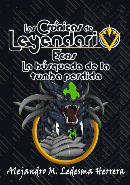 Alejandro M. Ledesma Herrera - Las crónicas de Leyendario, E-bok. Tillgänglighet: Lägg i varukorg