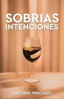 Antonio Preciado - Sobrias intenciones, Häftad. Tillgänglighet: Lägg i varukorg