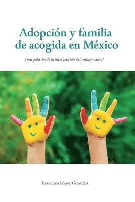 Adopción y familia de acogida en México