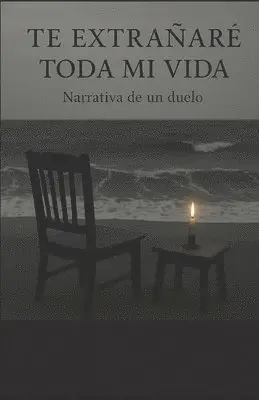 Carlos Arturo Ruiz Castillo - Te extrañaré toda mi vida, Häftad. Tillgänglighet: Lägg i varukorg