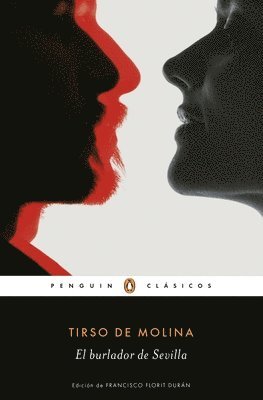 Tirso De Molina - El Burlador de Sevilla / The Trickster of Seville, Häftad
