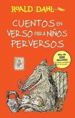 Roald Dahl - Cuentos En Verso Para Niños Perversos / Revolting Rhymes: Coleccion Dahl, Häftad. Tillgänglighet: Lägg i varukorg