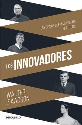 Walter Isaacson - Los Innovadores / The Innovators, Häftad