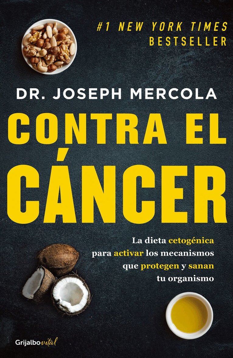 Joseph Mercola - Contra el cáncer / Fat for Fuel: A Revolutionary Diet to Combat Cancer, Boost Brain Power, and Increase Your Energy, Häftad